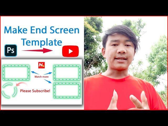 How to make YouTube end screen template using Photoshop | How To Add End Screen To YouTube Videos