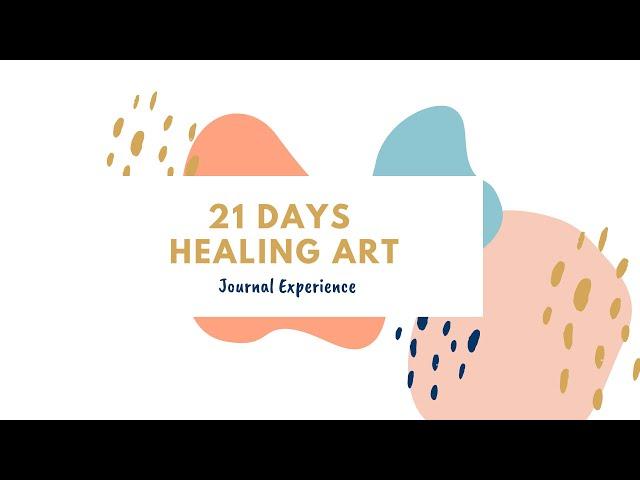 21 day Healing Art Journal Introduction