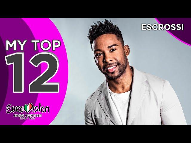 Eurovision 2022 *Melodifestivalen 2022*: MY TOP 12