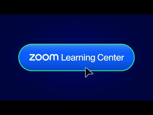 Welcome to the Zoom Learning Center