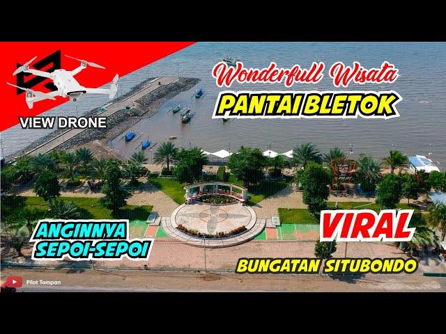 WISATA PANTAI BLETOK BUNGATAN SITUBONDO - WISATA PANTAI BLETOK SITUBONDO - VIDEO DRONE PILOT TAMPAN