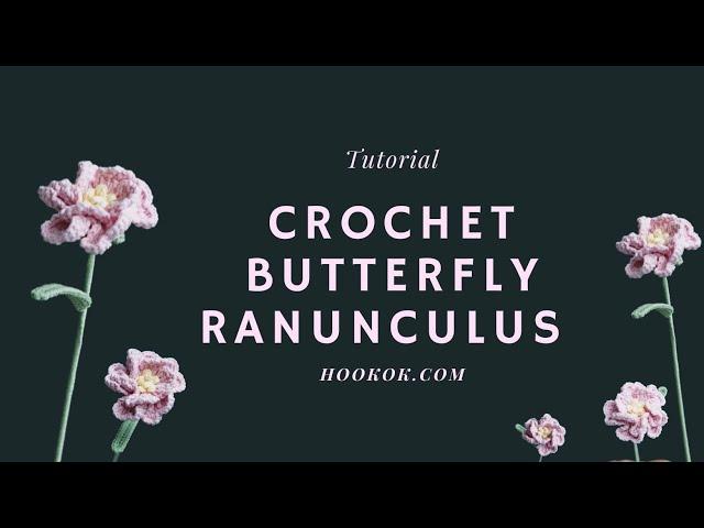 Crochet Butterfly Ranunculus