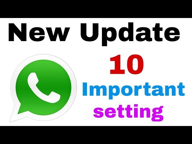 WhatsApp की 10 जरूरी सेटिंग्स | 10 WhatsApp Important Features | Azad kushwaha