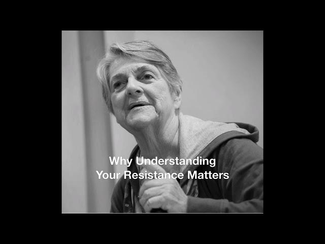 Barbara Sher: Why Understanding Your Resistance Matters