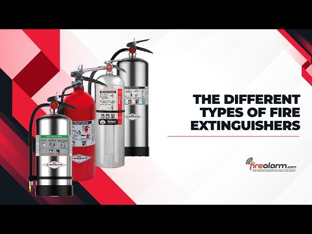 The Different Types of Fire Extinguishers