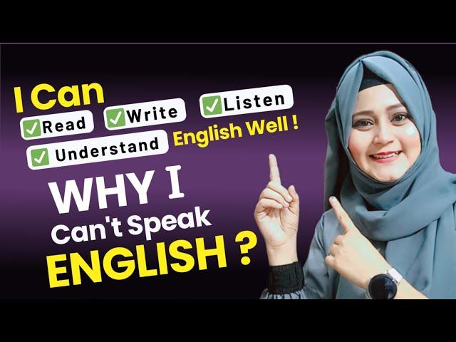 Why Can't I Speak English? 2 Practical Solutions - Learn with shalima
