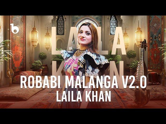 Laila Khan - Rababi Malanga V2.0 OFFICIAL Music Video 2024 - [4K] | 02 لیلا خان - ربابی ملنگه