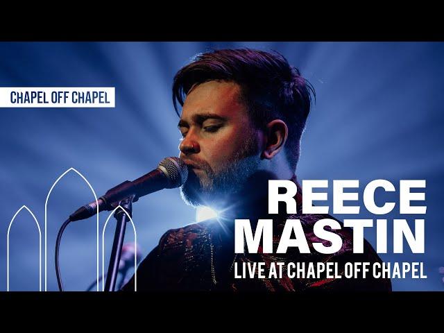 Reece Mastin - Live at Chapel Off Chapel