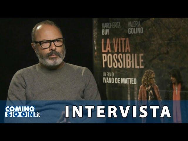 La vita possibile: Intervista a Ivano De Matteo | HD