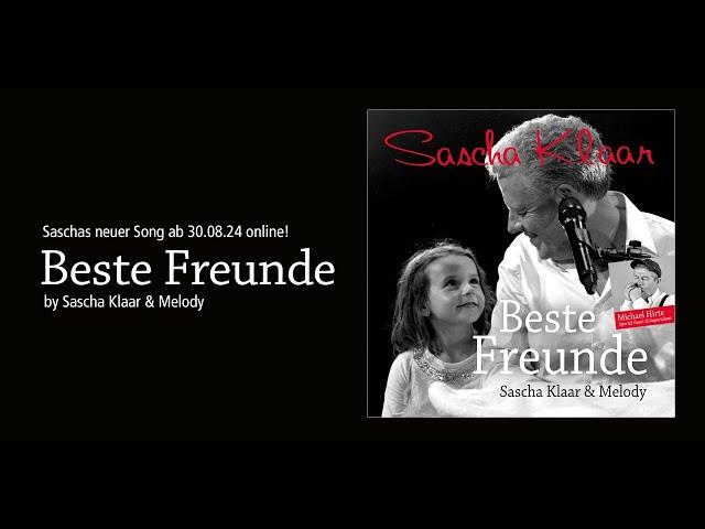 Sascha Klaar & Melody – BESTE FREUNDE (Official Song Video)