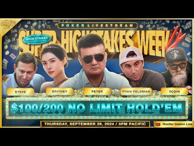 SUPER HIGH STAKES WEEK! $100/200! Peter, Britney, 3Coin, Steve, David, Ryan - Commentary by Stapes