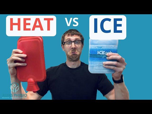 Heat Vs Ice: Which one is Right For You? | Aleks Physio