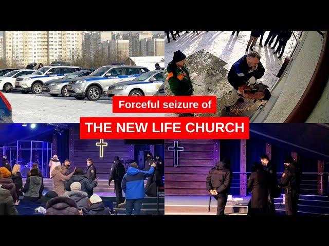 Forceful seizure of the New Life Church