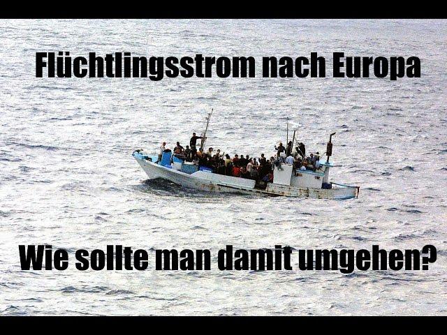 [Politik] Flüchtlingsstrom nach Europa - Wie sollte man damit umgehen?