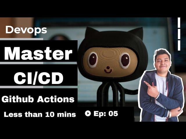 Ep: 05 Master CI/CD with Kunal | Github Actions