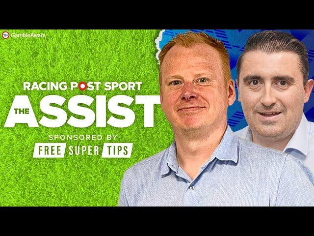 Win or bust for Ten Hag? | Football Betting Tips | The Assist | Episode 7