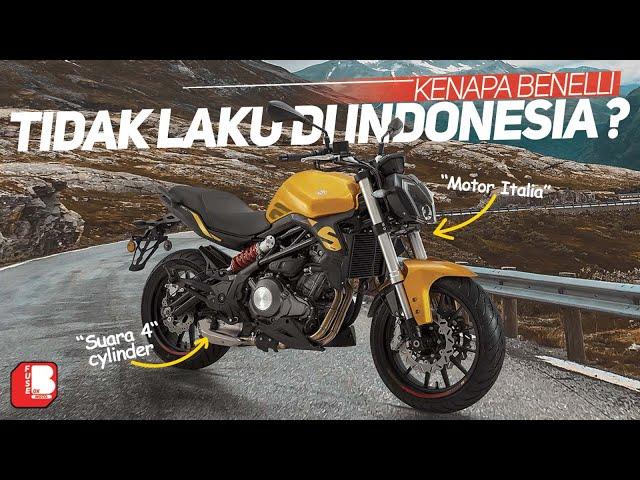 Suara 4 Cylinder | Motor Italia | Harga Terjangkau | kok Ngga Laku ? | Kenapa Benelli Ngga Laku ??