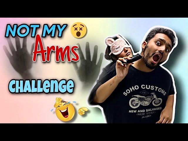 NOT MY ARMS CHALLENGE GONE WRONG| FUNNY VLOG | NACH