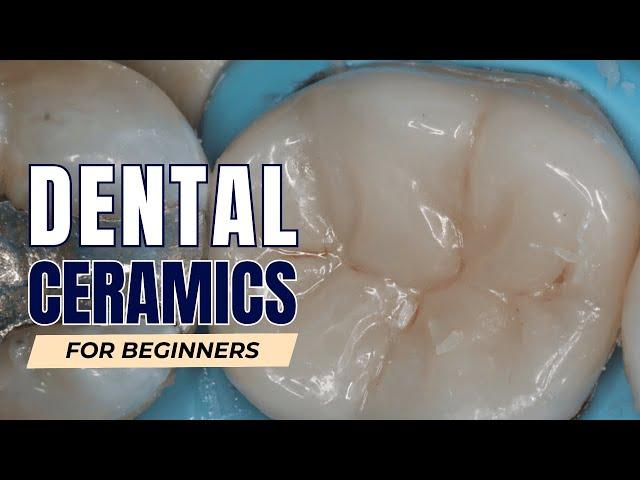 Dental Ceramics for Absolute Beginners - PS013