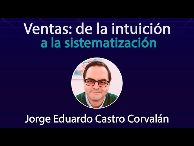 Ventas: de la intuición a la sistematización