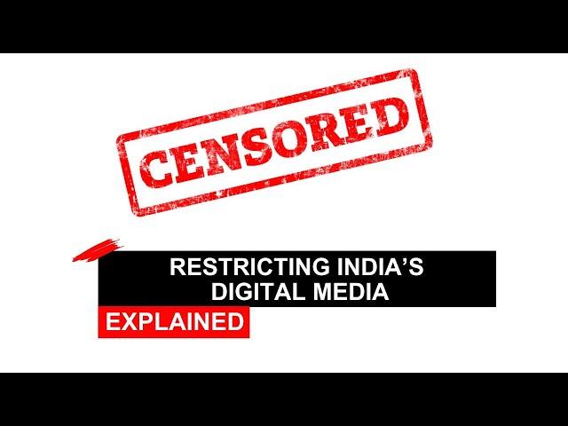 Four Ways In Which The Indian Government Has Restricted Digital Media