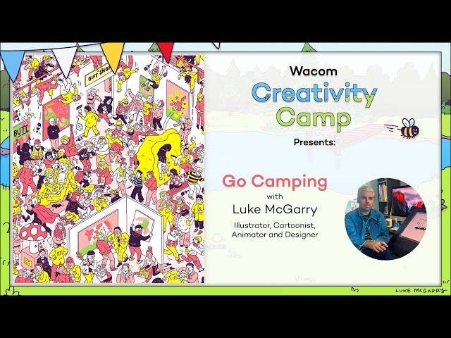 Go Camping With Lukey McGarry - Wacom Creativity Camp 2024 Workshop