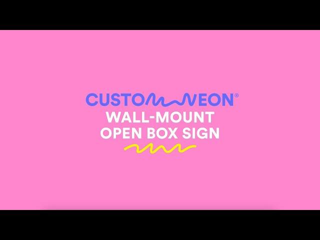 How to Install a Custom Neon® Open Box Wall Mount Sign #neonsign #installation #tutorial #howto