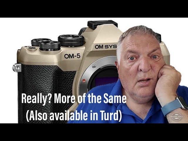 OM5 mkii - The Kings New Clothes - Am I the Only Person Who Thinks So?