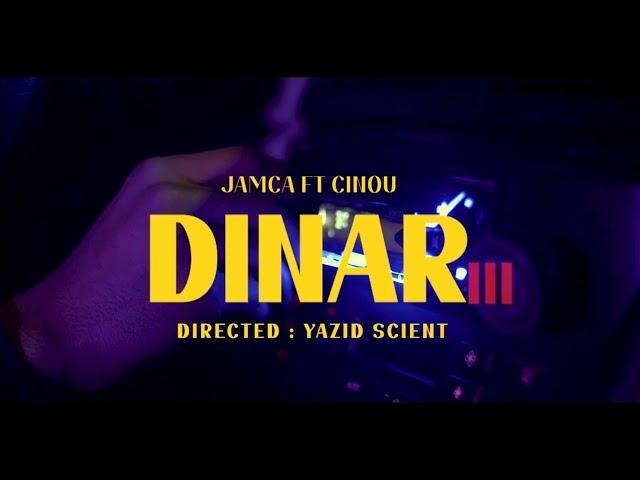 Cinou - DINAR III Feat. Jamca (Clip officiel)