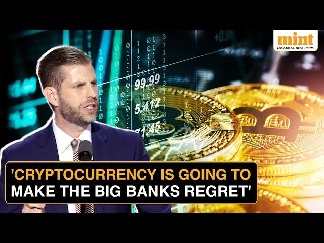 ‘Crypto World To Take Over Big Banks’: Eric Trump’s STRONG Comments | Watch