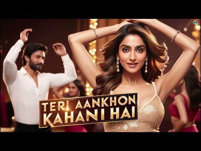 Teri Aankhon Mein | New Item Song | Item Song 2024 | Bollywood Songs | Hits Romantics Song