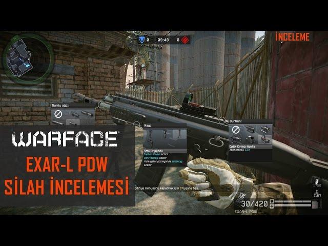 Warface EXAR-L PDW Silah İncelemesi