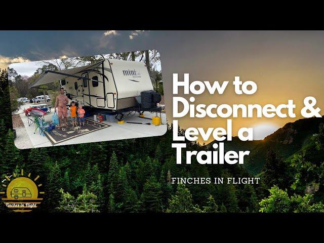 How to Disconnect & Level a Trailer