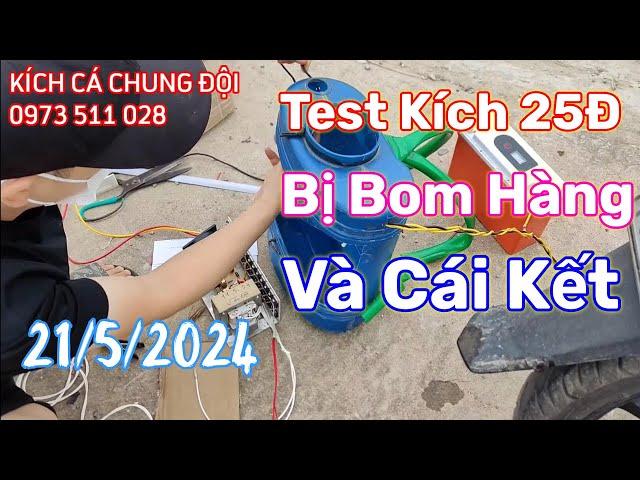 Test Kích 25Đ Bị Bom Hàng Vì Lý Do Chê Biến Áp Bé Và Cái kết - Máy Kích Cá Chung Đội Hưng Yên