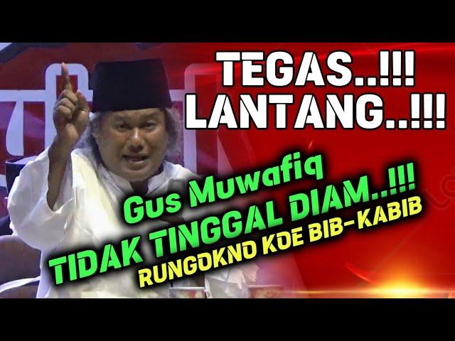 TEGAS...!! Tidak tinggal DIAM..!!! KH.AHMAD MUWAFIQ