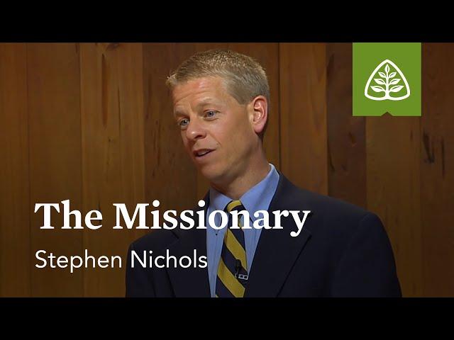 The Missionary: Jonathan Edwards with Stephen Nichols