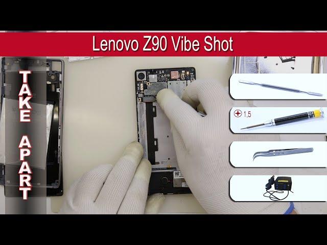 How to disassemble  Lenovo Z90 Vibe Shot (Z90a40, Z90-3, Z90-7) Take apart Tutorial