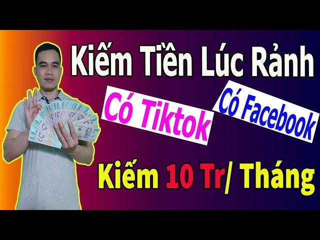 Hướng Dẫn Kiếm Tiền Trên Tiktok Bằng Facebook || Cách Làm Afiliate Tiktok Hiệu Quả Nhất