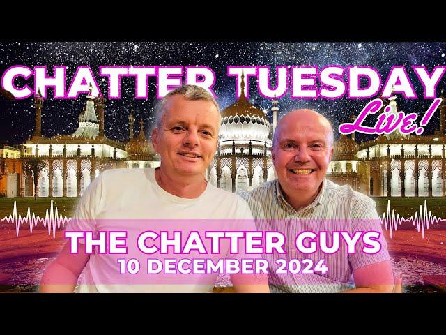 Chatter Tuesday LIVE!!! 10/12/24