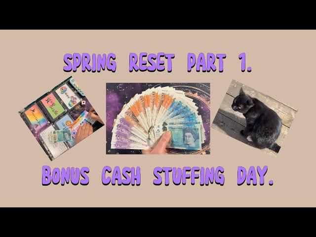 Spring reset part 1| bonus cash stuffing day £650 | And a soggy kitty🫣