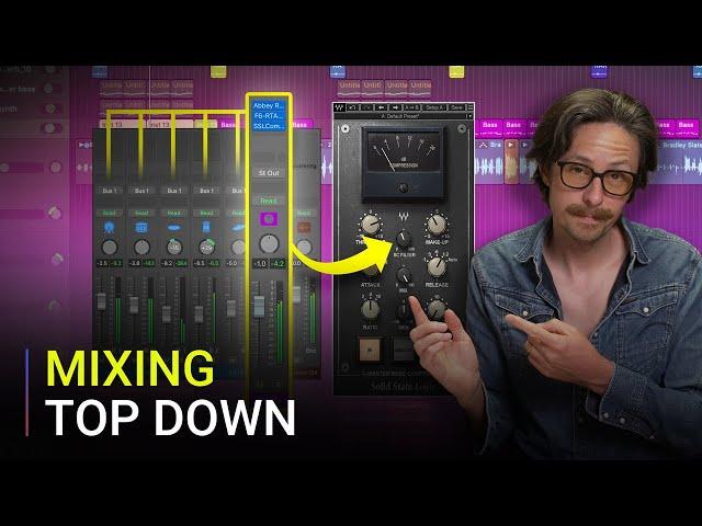 Top-Down Mixing: The Secret To Better FASTER Mixes?