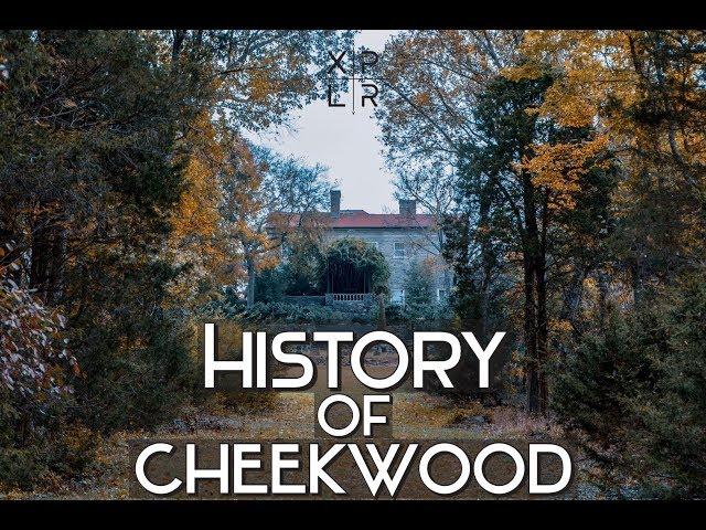 The HISTORY of CHEEKWOOD