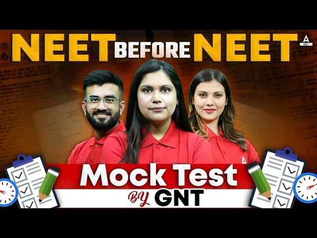Mock Test For NEET 2024 | NEET Replica | NEET BEFORE NEET | By GNT TEAM