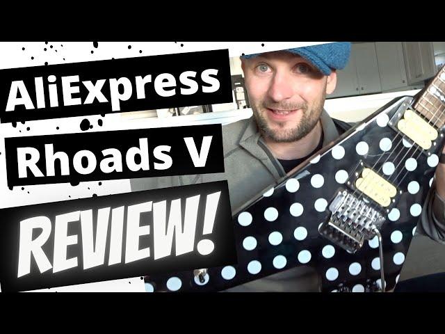 AliExpress Rhoads V Review