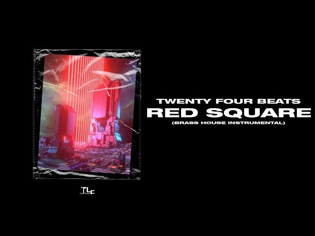 Twenty Four Beats - Red Square (Brass / House / Maruv / Артур Пирожков Type Beat)