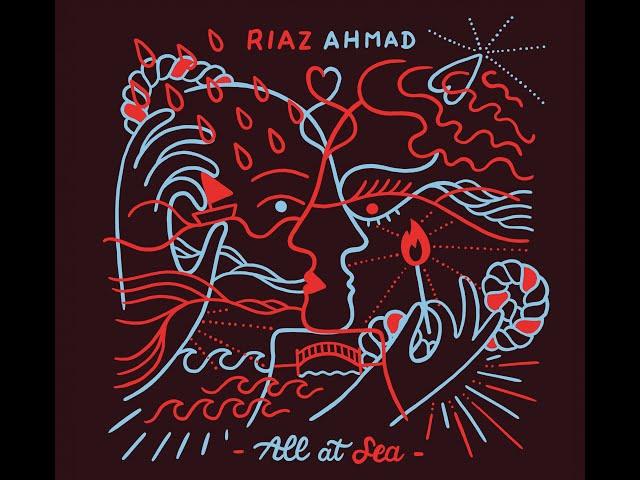 All at Sea (Official Video) //  Riaz Ahmad