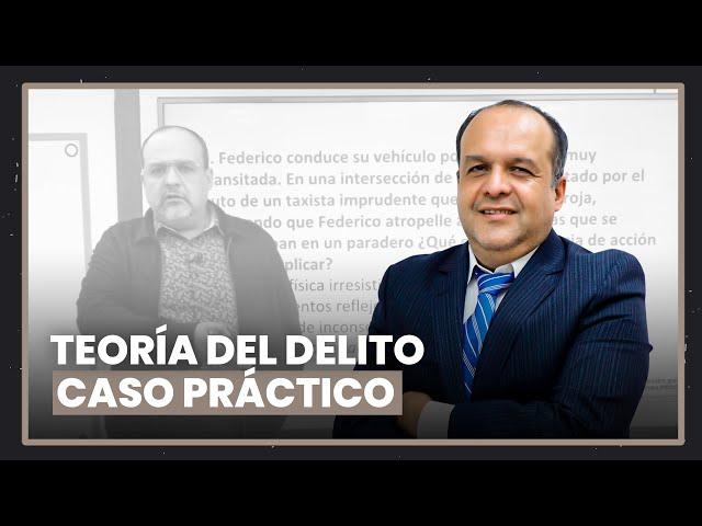 Frank Almanza resuelve caso práctico sobre teoría del delito.