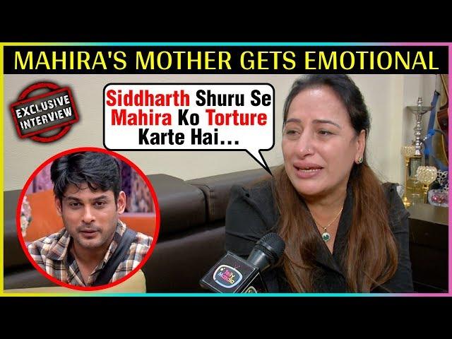 Mahira Sharma Mother Gets EMOTIONAL, SLAMS Siddharth And Shefali | Bigg Boss 13 | EXCLUSIVE