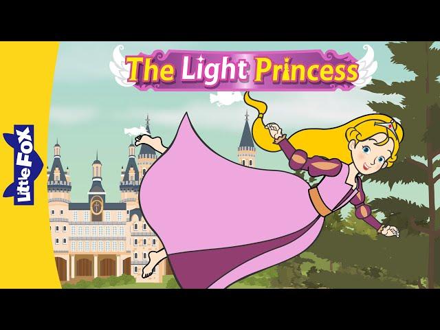 The Light Princess Full Story | 60 min | Fairy Tale | Bedtime Story | Princess Story I Little Fox