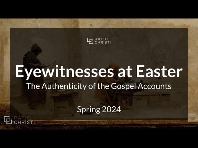 Are there eyewitnesses in the Bible?